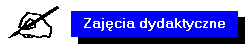 Zajcia dydaktyczne